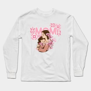 Mothers day gift Long Sleeve T-Shirt